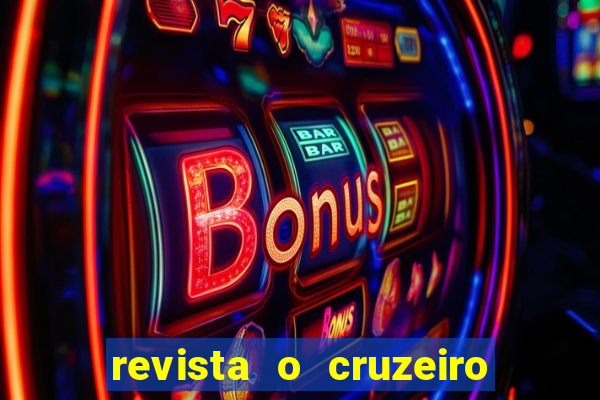 revista o cruzeiro acervo digital